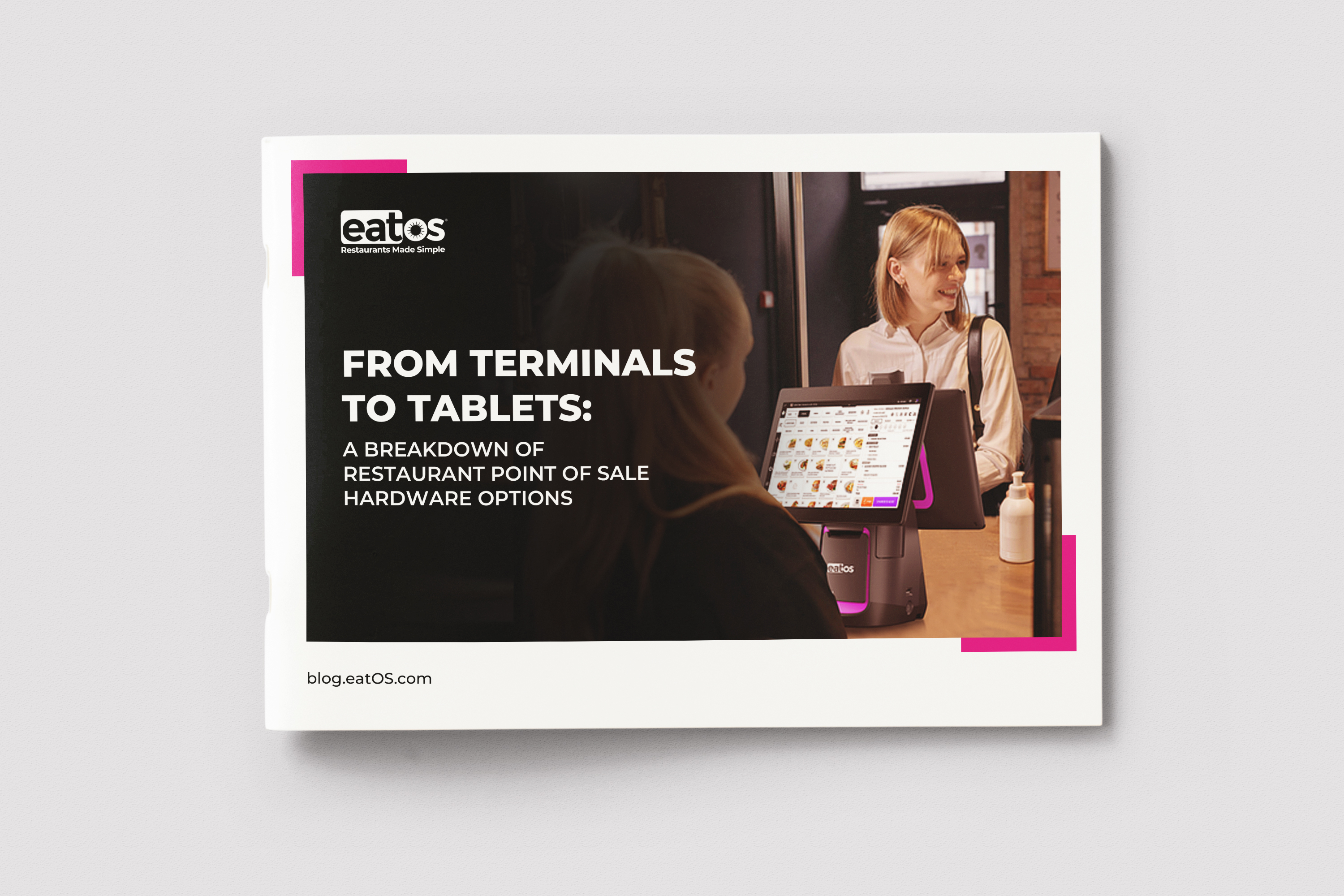 Restaurant POS Hardware Options: Terminals to Tablets - eatOS
