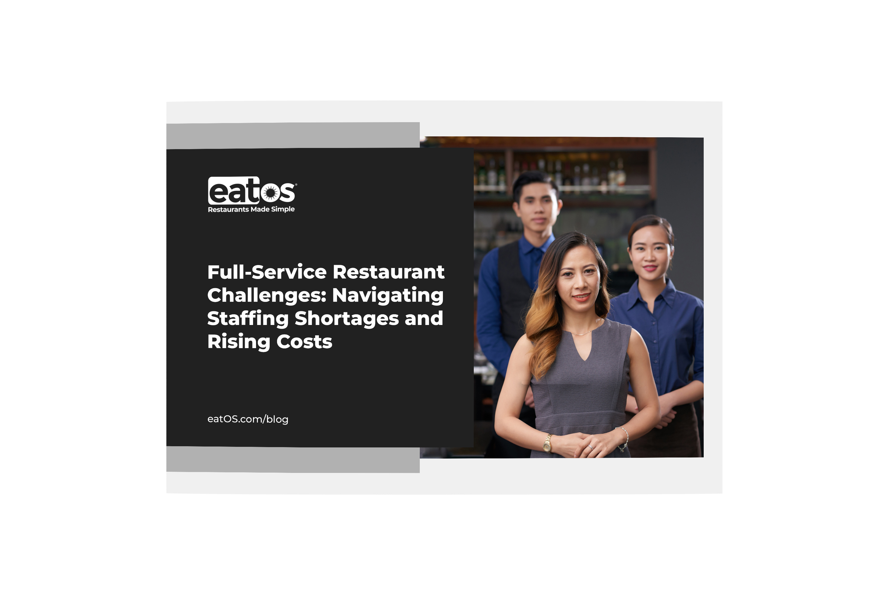 Full-Service Restaurant Challenges: Navigating Staffing Shortages and Rising Costs