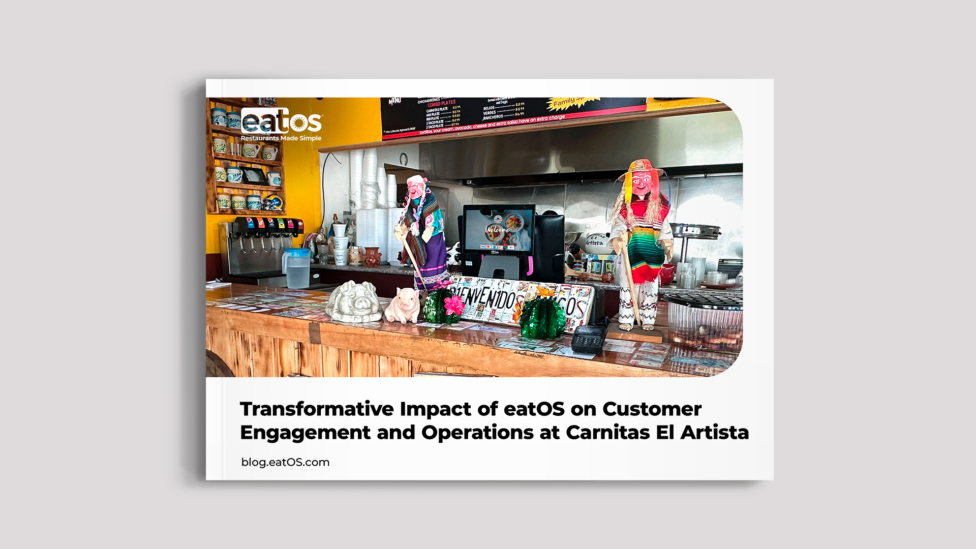 Transformative Impact of eatOS on Customer Engagement and Operations at Carnitas El Artista