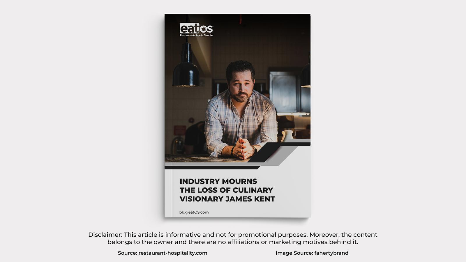 Industry Mourns the Loss of Culinary Visionary James Kent