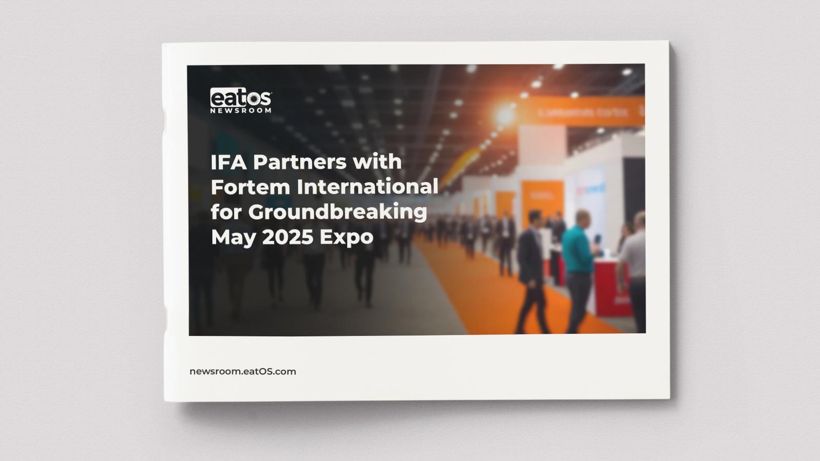 IFA Partners with Fortem International for Groundbreaking May 2025 Expo