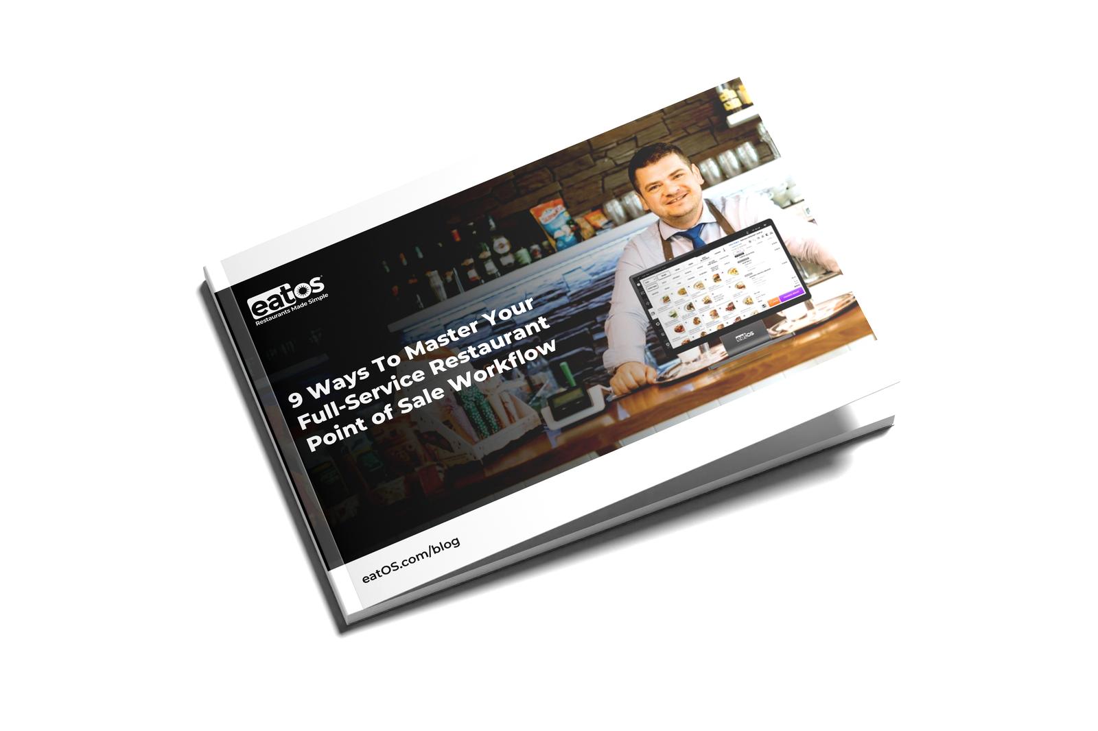 9 Ways To Master Your Full-Service Restaurant Point of Sale Workflow